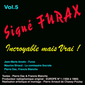 Incroyable mais vrai !: Signé Furax 5 - Pierre Dac & Francis Blanche