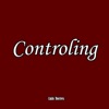 Controlling (Instrumental) - Single, 2017