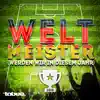 Stream & download Weltmeister (Werden wir in diesem Jahr) [2018] - Single