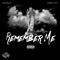 Remember Me (feat. RVSHVD) - King Pitt lyrics