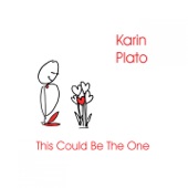 Karin Plato - I've Just Seen a Face