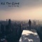 Good Riddance - Kil the Giant lyrics