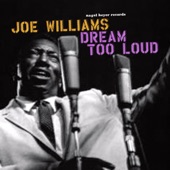 Joe Williams - Everyday I Have the Blues