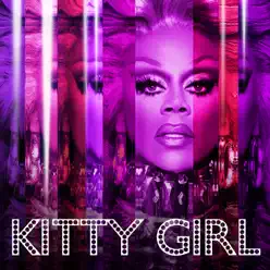 Kitty Girl (feat. The Cast of Rupaul's Drag Race All Stars, Season 3) - Single - RuPaul