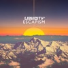 Escapism (Liquicity Presents), 2014