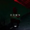 Down (feat. B'Couture) - Arol $kinzie lyrics