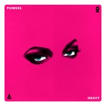 Heavy by POWERS