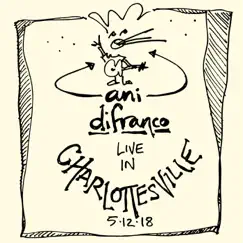 Bootleg Live in Charlottesville 5.12.18 by Ani DiFranco album reviews, ratings, credits