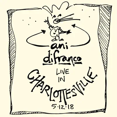 Bootleg Live in Charlottesville 5.12.18 - Ani DiFranco