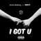 I Got You (feat. Namasté) - Terrell Matheny lyrics