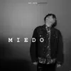 Miedo (Unplugged) - Single album lyrics, reviews, download