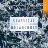 Classical Melancholy album lyrics, reviews, download