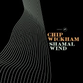 Chip Wickham - Shamal Wind