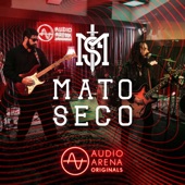 Audioarena Originals: Mato Seco (Ao Vivo) - EP artwork