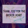 Thank You for the Broken Heart - Single