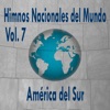 Himnos Nacionales del Mundo, Vol. 7 América del Sur