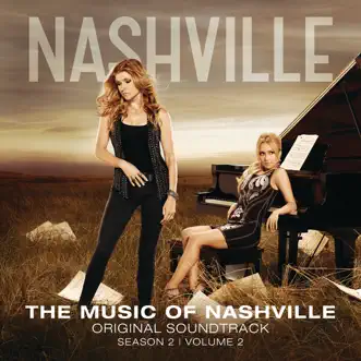 The Music of Nashville Original Soundtrack Season 2, Vol. 2 by Nashville Cast album reviews, ratings, credits