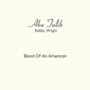 Blood of an American - Single