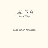 Bobby Wright - Blood of an American