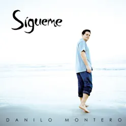 Sígueme - Danilo Montero