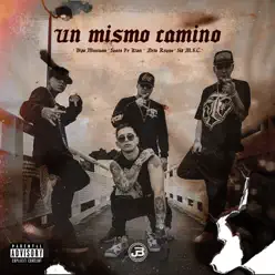 Un Mismo Camino (feat. Neto Reyno, Santa Fe Klan & Sid MSC) - Single - Bipo Montana