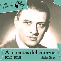 Al Compas Del Corazon (1955-1959) - Julio Sosa