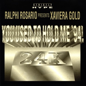 You Used To Hold Me '94! (feat. Xaviera Gold)