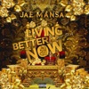 Living Better Now (feat. DA) - Single