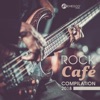 Rock Café Compilation 2018