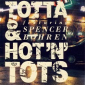Totta & Hot'n' Tots (feat. Spencer Bohren) artwork