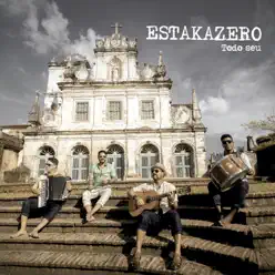 Todo Seu - Estakazero