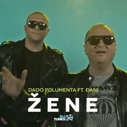 Dado Polumenta - Zene (feat. Djani)