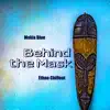 Stream & download Behind the Mask (Ethno Chillout)