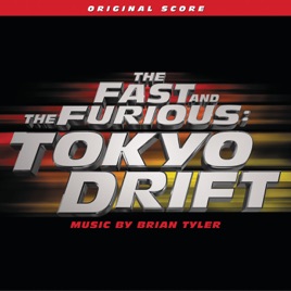 The Fast And The Furious Tokyo Drift Original Score By Brian