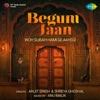Woh Subah Hami Se Aayegi (From "Begum Jaan") - Single