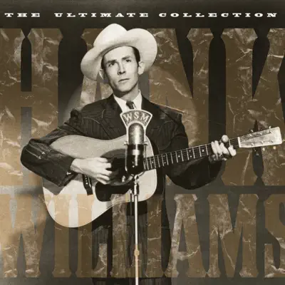 The Ultimate Collection - Hank Williams