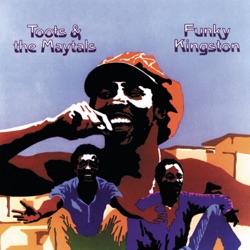 The Maytals & Toots - Funky Kingston