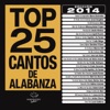 Top 25 Cantos de Alabanza