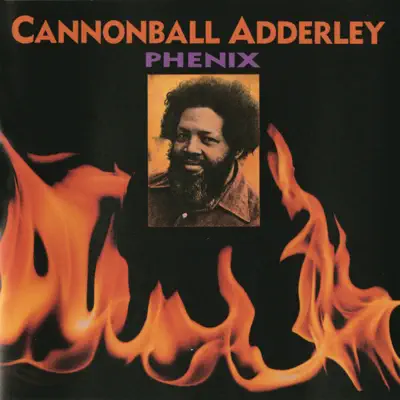 Phenix - Cannonball Adderley Phenix - Cannonball Adderley