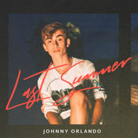 Johnny Orlando - Last Summer artwork