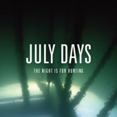 July Days - Fire