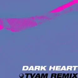 Dark Heart (TVAM Remix) - Single - Tunng Dark Heart (TVAM Remix) - Single - Tunng