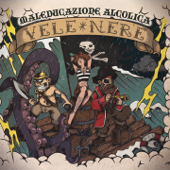 Vele nere - Maleducazione Alcolica