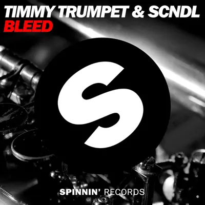 Bleed - Single - Timmy Trumpet