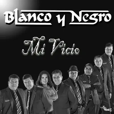 Mi Vicio - Blanco y Negro Mi Vicio - Blanco y Negro