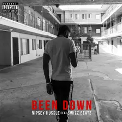 Been Down (feat. Swizz Beatz) - Single - Nipsey Hussle