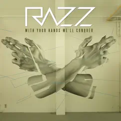 With Your Hands We'll Conquer by Razz album reviews, ratings, credits