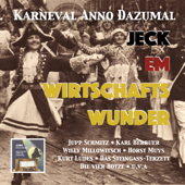 Karneval Anno Dazumal: Jeck em Wirtschaftswunder (Remastered 2017) - Verschiedene Interpreten