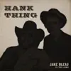Hank Thing (feat. Trey Lewis) - Single album lyrics, reviews, download