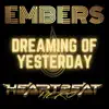 Dreaming of Yesterday - Single album lyrics, reviews, download